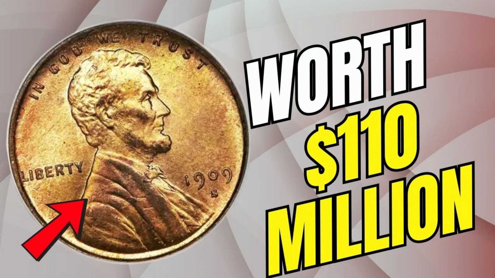 Don’t Spend That Lincoln Penny — It Could Be Worth Over $110 Million