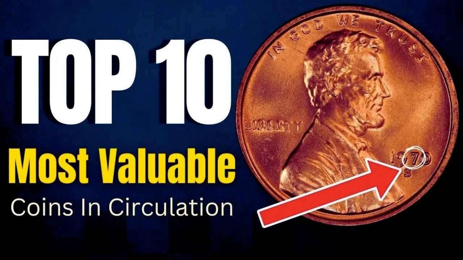 Top 10 Most Valuable Coins Still in Circulation — Could You Be Holding One?